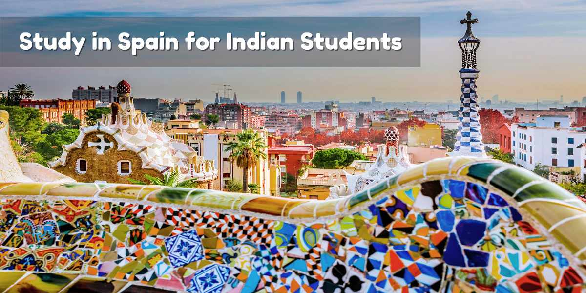 Study Abroad in Spain: Indian Student Guide